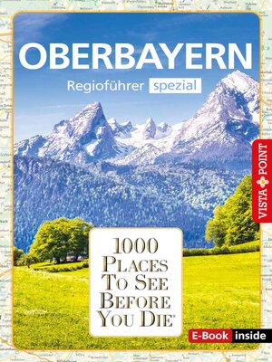cover image of 1000 Places to See Before You Die: Oberbayern